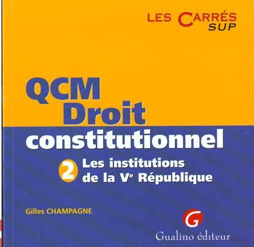 Qcm Droit Constitutionnel Tome 2 les Ins