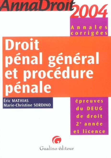 Annadroit 2004 Droit Penal General et Pr
