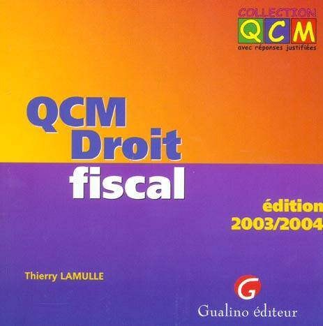 Qcm Droit Fiscal Edition 2003 2004 5eme Edition Edition 2003;2004