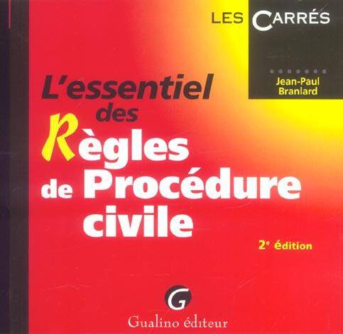 L Essentiel des Regles de Procedure CIVI