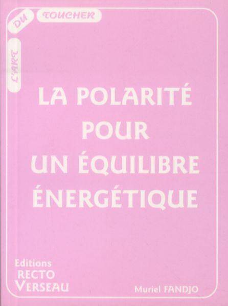 La polarité pour un équilibre énergétique