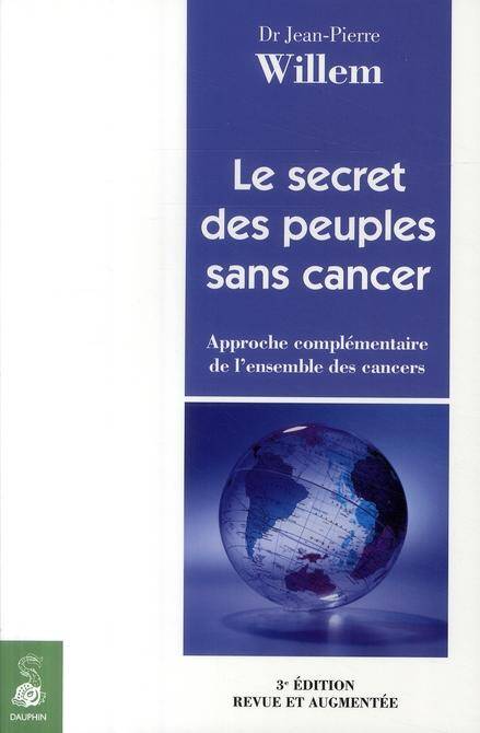 Secret des Peuples Sans Cancer -Le- Ned