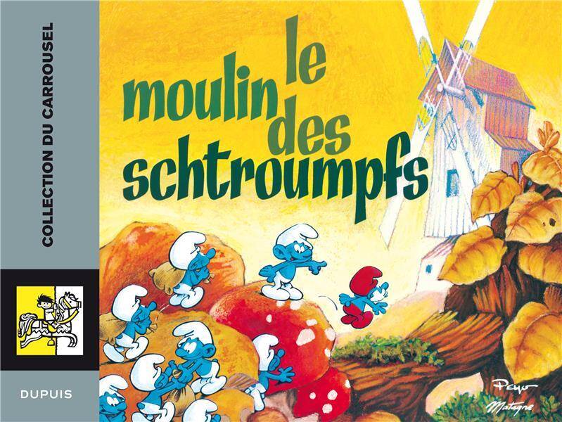 Les Schtroumpfs T.3 ; le Moulin des Schtroumpfs