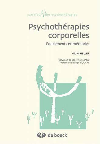 Psychotherapies Corporelles ; Fondements et Methodes