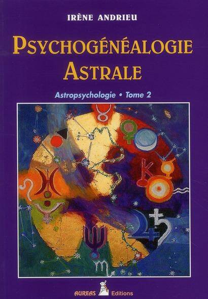 Psychogenealogie Astrale T2