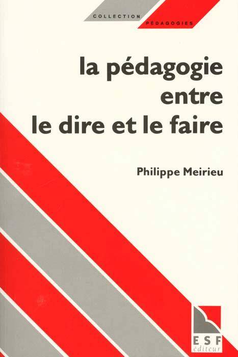 La pédagogie entre le dire et le faire : le courage des commencements