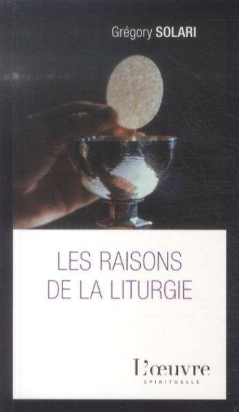 Les raisons de la liturgie