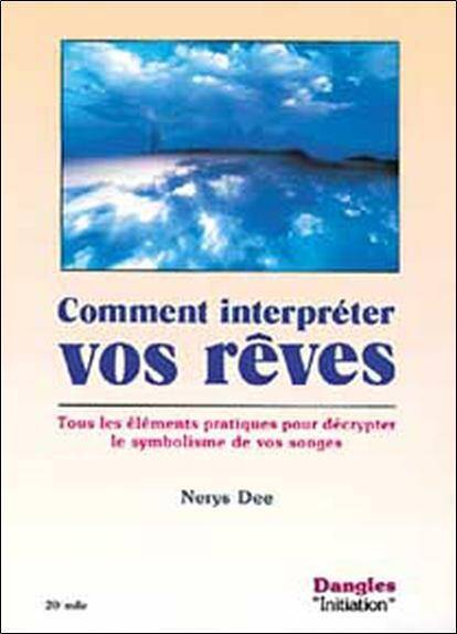 COMMENT INTERPRETER VOS REVES