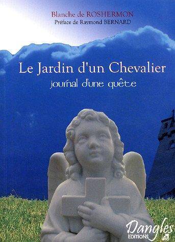 JARDIN D UN CHEVALIER -LE- JOURNAL D UNE