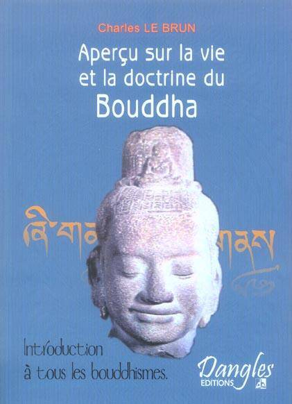 APERCUS SUR LA VIE ET DOCTRINE DE BOUDDH