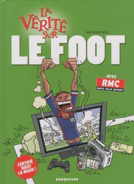 La vérité sur le foot