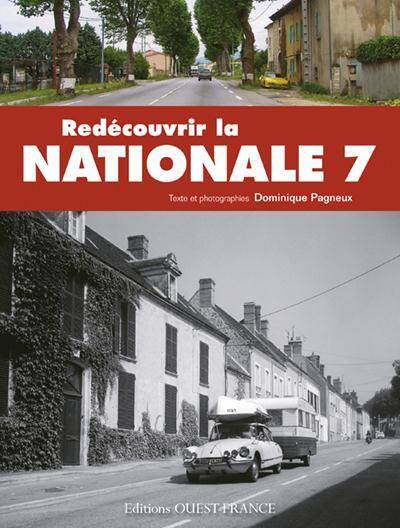 Redecouvrir la Nationale 7