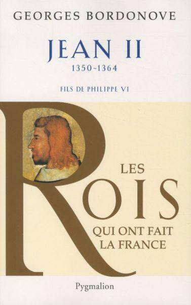 Les rois qui ont fait la France : les Valois