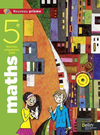 Nouveau Prisme; Mathematiques; 5eme; Livre de l Eleve Programme 2009