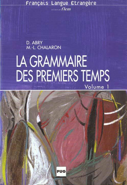 GRAMMAIRE DES PREMIERS TEMPS (LA)