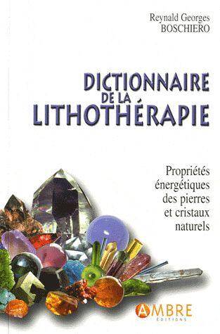 Dictionnaire de Lithotherapie