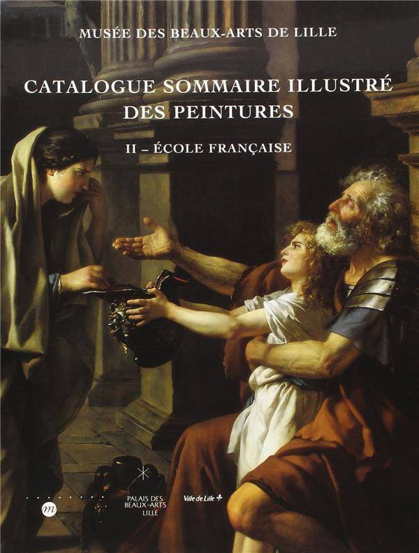 Catalogue Sommaire Illustre T.2; Ecole Francaise; Musee des Beaux