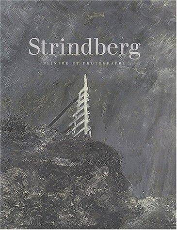 Strindberg ; Peintre et Photographe