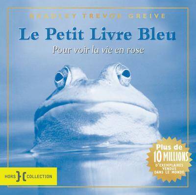 Le petit livre bleu pour voir la vi