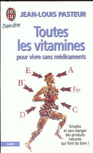 Toutes les vitamines pour vivre sans médicaments