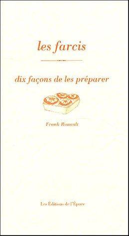 Les Farcis ; DIX Facons de les Preparer