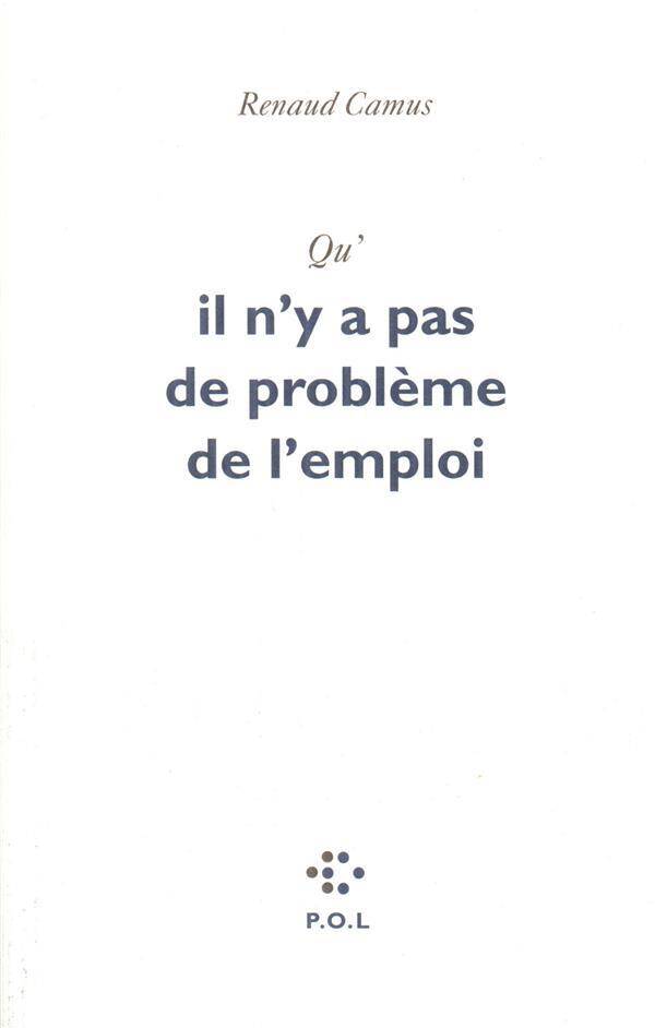 Qu'il n'y a pas de problème de l'emploi