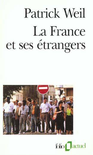 La France et ses étrangers -ancienne édition-