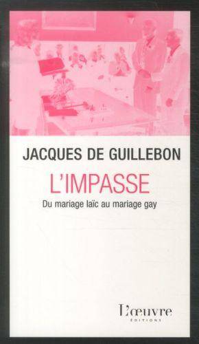 L'impasse : du mariage laïc au mariage gay