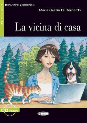 La vicina di casa : mit Audio-CD : Livello Uno A2