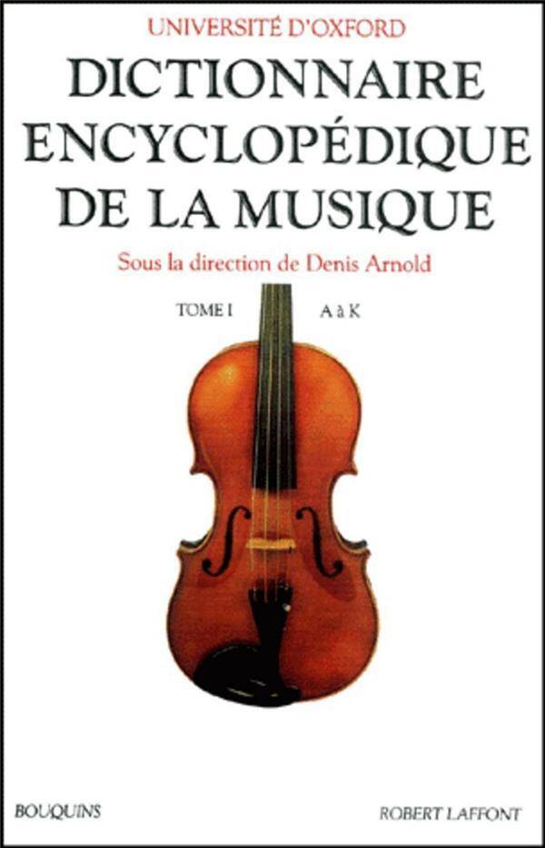 Dictionnaire encyclopédique de la musique tome 1