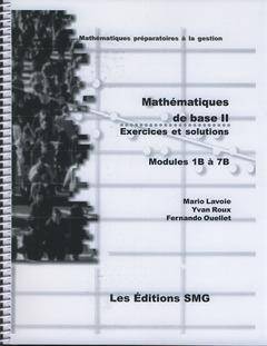 Mathematiques de Base II (Gestion) ; Exercices et Solutions