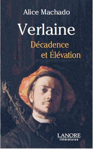Verlaine Decadence et Elevation