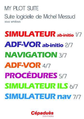 My Pilot Suite ; Suite Logicielle de Michel Messud Sous Windows