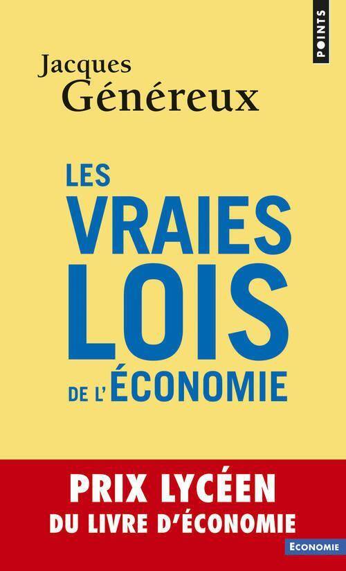 Les Vraies Lois de l'Economie (Reeedition)