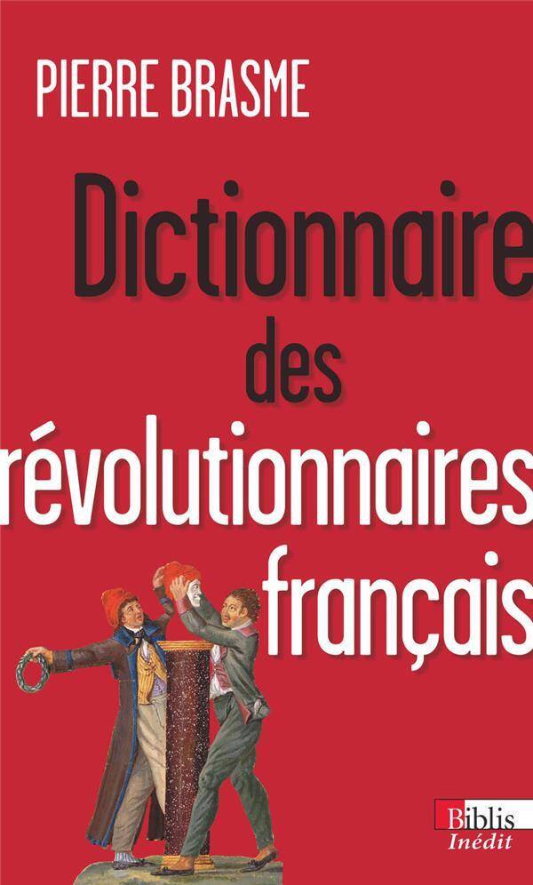 Dictionnaire des Revolutionnaires Francais