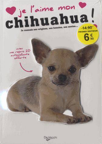 Je l'Aime Mon Chihuahua + Repro