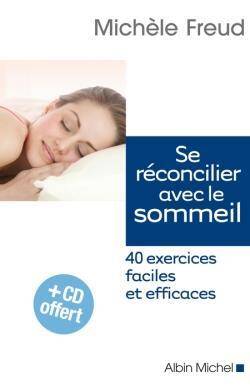 Se Reconcilier Avec le Sommeil - 30 Exercices Faciles et Efficaces