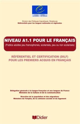 Niveau A1.1 pour le français : référentiel et certification (DIFL)