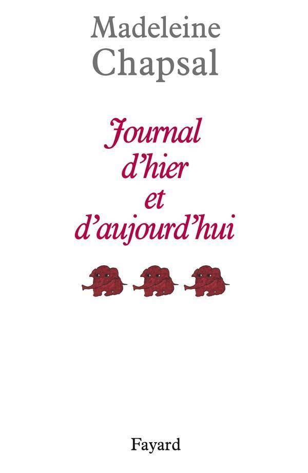 Journal d hier et d aujourd hui,