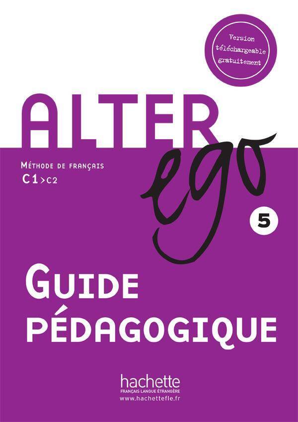 Alter ego 5 guide pedagogique