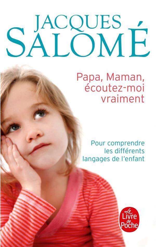 Papa, maman, écoutez-moi vraiment