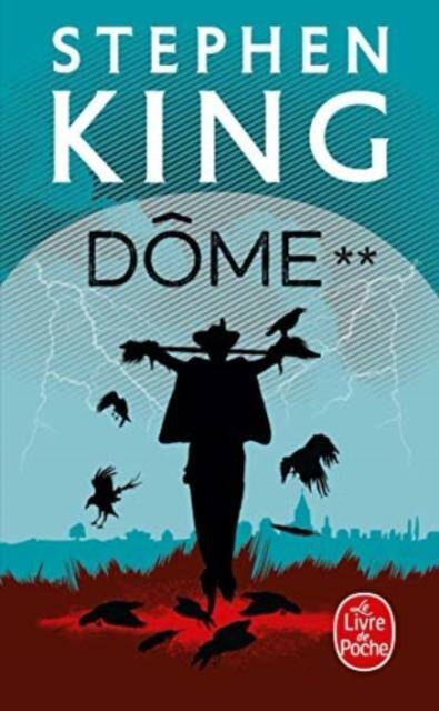 Dôme. Tome 2