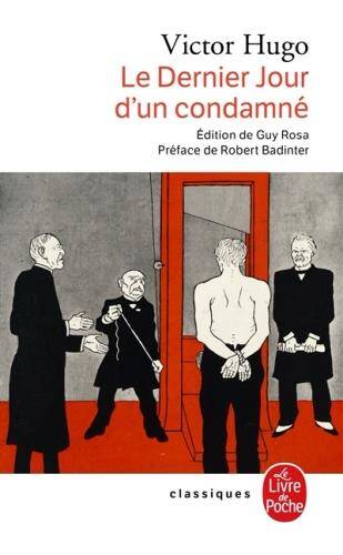 Le dernier jour d'un condamné. Suivi de Claude Gueux.