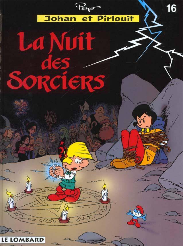 Johan et Pirlouit T.16 ; la Nuit des Sorciers