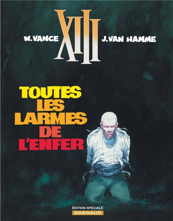 Xiii T.3 ; Toutes les Larmes de l'Enfer