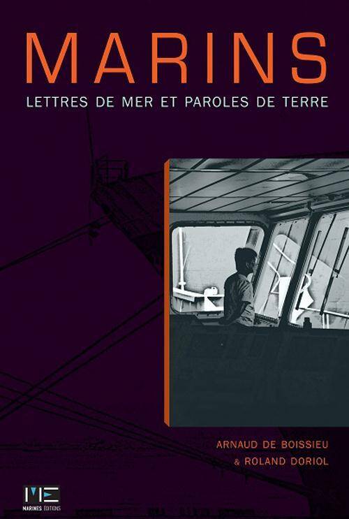 MARINS, LETTRES DE MER PAROLES DE TERRE