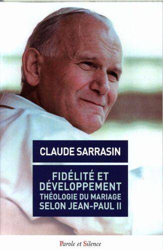 Fidélité et développement : théologie du mariage selon Jean-Paul II