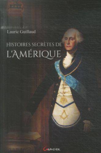 HISTOIRES SECRETES DE L'AMERIQUE