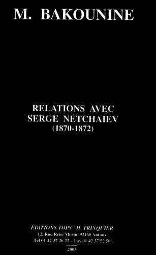 Relations Avec Serge Netchaiev (1870-1872)