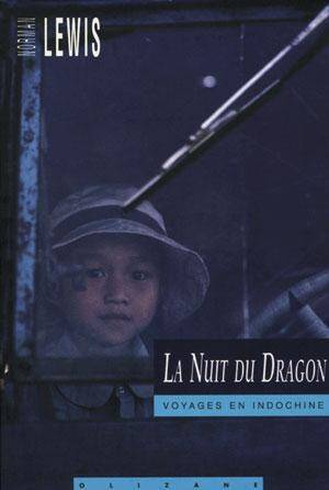 La Nuit du Dragon, Voyages en Indochine